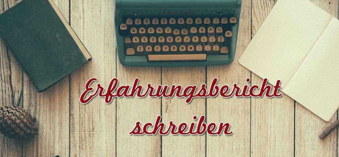 Blog-Artikel-Typen: Wie schreibe ich einen Erfahrungsbericht?